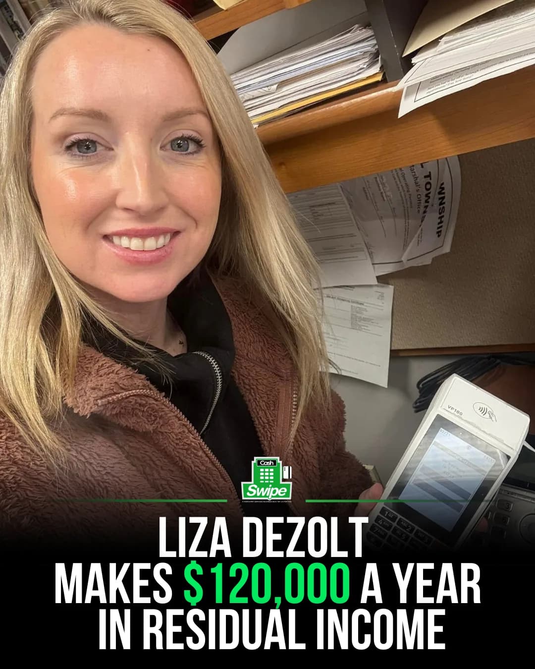 Lisa Dezolt, Cashswipe operator